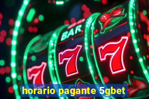 horario pagante 5gbet